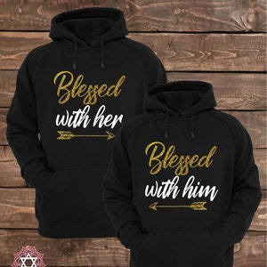 Blessed With Her and Blessed With Him Matching Couple Hoodies Couple Hoodies Set of 2 Couple Hoodies image 1