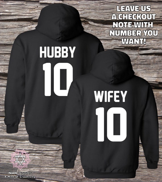 hubby and wifey hoodies
