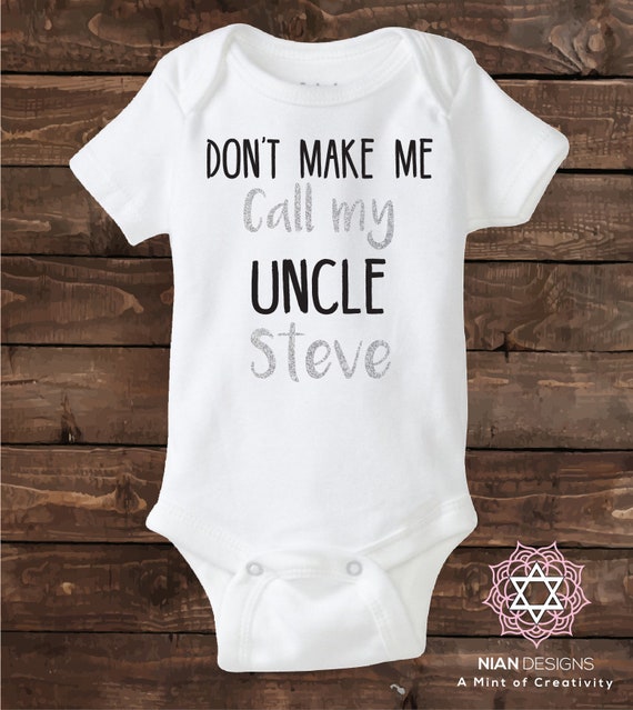 DON'T MAKE ME CALL UNCLE PERSONALISED BABY TODDLER T SHIRT KIDS FUNNY GIFT CUTE