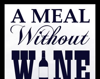 MEAL WITHOUT WINE IS CALLED BREAKFA Retro Metal Plaque//Sign Pub Bar Man Cave,