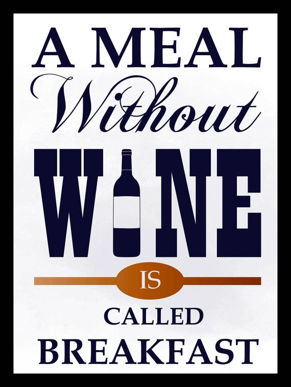 MEAL WITHOUT WINE IS CALLED BREAKFA Retro Metal Plaque//Sign Pub Bar Man Cave,