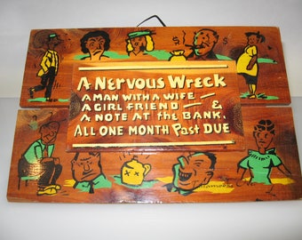 Mid Century Humorous Saying Wall Plaque - cedar plank wall plaque 1950’s