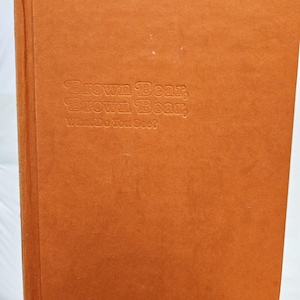 Rare Autographed First General Edition of Brown Bear Brown Bear, Hardcover Book Published 1983, Signed by Bill Martin Jr.