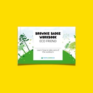 K&ouml;nnte beinhalten: Ein illustriertes Arbeitsbuch mit dem Titel "Brownie Badge Workbook Eco Friend" mit dem Text "Lernen Sie, wie Sie sich um die Natur k&uuml;mmern" und dem Logo "Troopleaderhub".