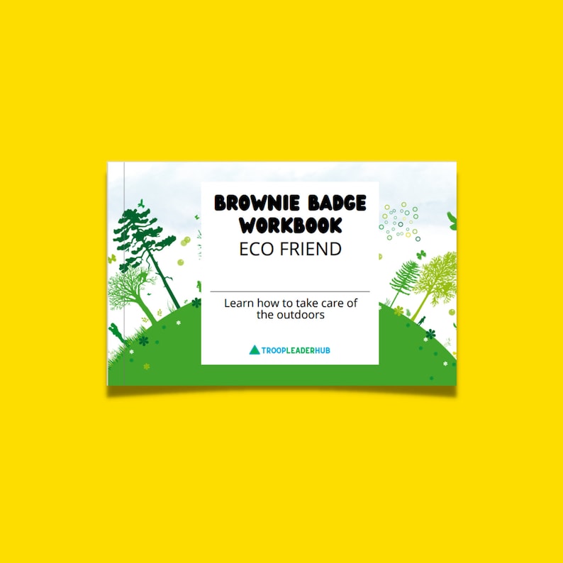 K&ouml;nnte beinhalten: Ein illustriertes Arbeitsbuch mit dem Titel "Brownie Badge Workbook Eco Friend" mit dem Text "Lernen Sie, wie Sie sich um die Natur k&uuml;mmern" und dem Logo "Troopleaderhub".