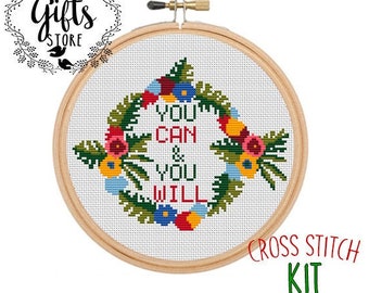 You Can And You Will Cross Stitch Set. Motivational Counted Cross Stitch Kit. Flower Wreath Cross Stitch Kit. Inspiration Cross Stitch. Gift