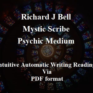 Intuitive Automatic Writing Psychic Reading by Richard J Bell