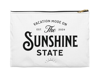 The Sunshine State Summer Accessory Pouch, Travel Bag, Cosmetic Bag, Gift for Her, Mum, Wife, Girlfriend, Vacation Bag Vacation Ready