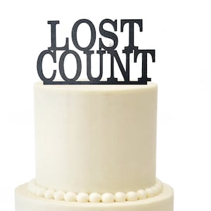 Lost Count Birthday Cake  Topper Over the Hill Humor
