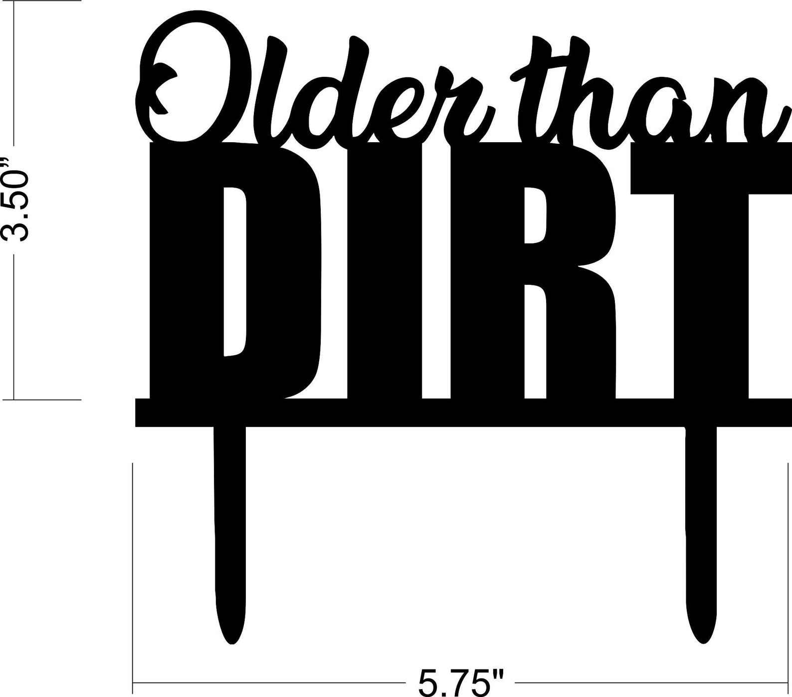 Older Than Dirt Birthday Cake Topper Over the Hill Humor | Etsy