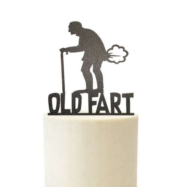 Old Fart Birthday Cake Topper Over the Hill Humor Old Man Old Woman