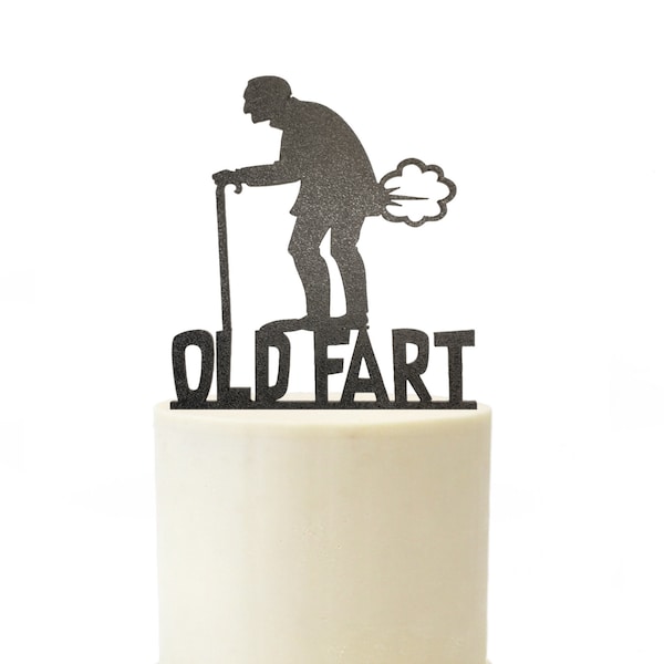 Old Fart Birthday Cake Topper Over the Hill Humor Old Man Old Woman