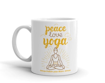 Peace Love Yoga Mug, Coffee Mug, Coffee Cup, Peace mug, Love mug, Yoga mug, Mugs, Yoga gift, Funny mug, Gift for her, mother day gift,