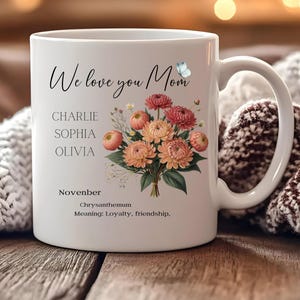 November Personalized Birth Flower Mug, Custom Gift For Mom, Best Friend Gift, birthday gift for her mother&#39;s day gift