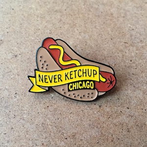 Chicago Hot Dog enamel pin & keychain – Never put ketchup on a hot dog...THAT'S a Chicago dog! Or do you?! Foodie gift. Chicago gift.