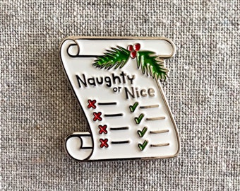 Naughty or Nice Christmas enamel pin – Which list are you on this year?! Don't worry, we won't tell ;) Stocking stuffer, holiday gift