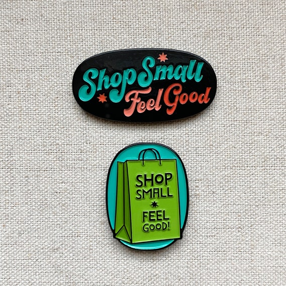 Shop Small Enamel Pin Shop Small, Feel Good Share Your Support of Small  Businesses With Cool Enamel Pins Bulk/wholesale Avail -  Canada