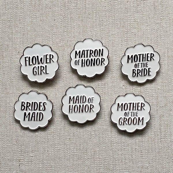 Bridal Party enamel pin – Pins for the whole party: Maid of Honor, Matron of Honor, Flower Girl, Bridesmaid, Junior Bridesmaid, MOB, MOG