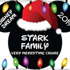 May include: Black Mickey Mouse silhouette with a Santa hat, surrounded by Christmas lights. The text "Disney Dream" is on the left ear, "Stark Family" is in the center, and "Very Merrytime Cruise 2019" is on the right ear.