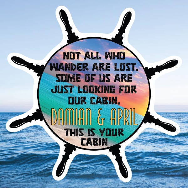 Ship Wheel Ships Wheel Not All Who Wander Are Lost Personalized Cruise Door Magnet