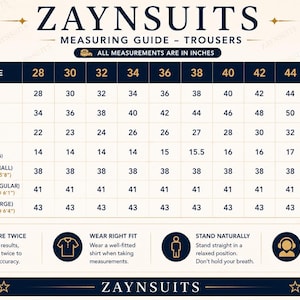 May include: A ZAYNSUITS measuring guide chart for trousers with a dark blue and cream colour scheme. The table lists pant sizes from 28 to 48, detailing measurements in inches for waist, hip, thigh, flare, and outseam lengths for various heights.