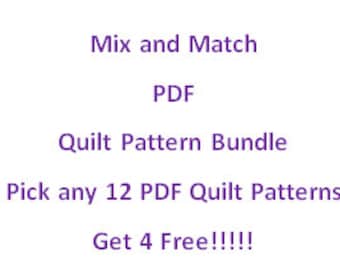 Mix and Match PDF Quilt Pattern Bundle; Wählen Sie beliebige 12 PDF Quilt Muster ... Erhalten Sie 4 Free!!!!! ... Schnelle & einfache Quilt-Muster!!!!!