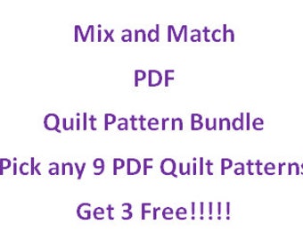 Mix and Match PDF Quilt Pattern Bundle; Wählen Sie 9 PDF Quilt Patterns ... Erhalten Sie 3 Free!!!!! ... Schnelle & einfache Quilt-Muster!!!!!
