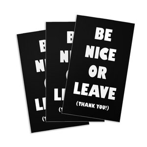 Be Nice or Leave Stickers (Set of 3)