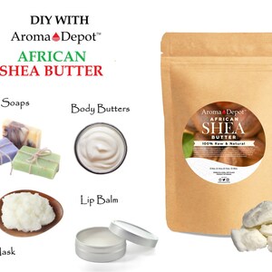 DIY with Aroma Depot African Shea Butter written on the top of the picture. Soap, body Butters, Hair Mask & Lip Balms are displayed on the left of the picture. On the right is a stand-up brown kraft pouch with a shea butter label with chunks of shea.
