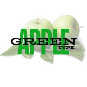 May include: Two green apples with the word "GREEN TYPE" in large green letters.