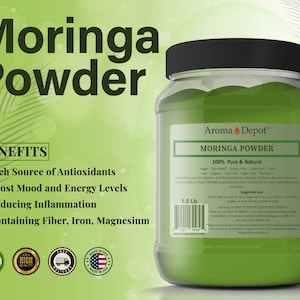 May include: A green jar of Moringa Powder by Aroma Depot. The label says 100% Pure & Natural and lists the benefits: Rich Source of Antioxidants, Boost Mood and Energy Levels, Reducing Inflammation, Containing Fiber, Iron, Magnesium. The jar is 1.5 lb.