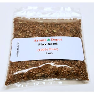 May include: A clear plastic bag filled with brown flax seeds. The bag has a white label with the text "Aroma Depot Flax Seed (100% Pure) 1 oz.  Lot No: M-64187".