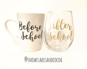 Back to school teacher gift! Wine glass/Coffee Cup set ***Before school coffee cup and After school wine glass - Christmas Gift for teacher