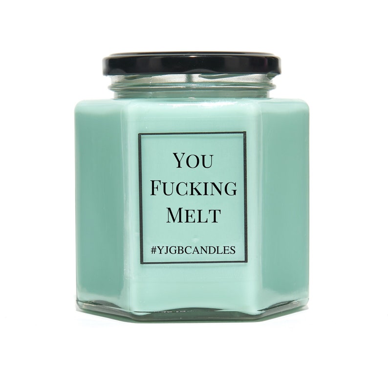 You Fcking Melt Candle, Offensive Gift, Rude Gift, Cheeky Gift, Funny