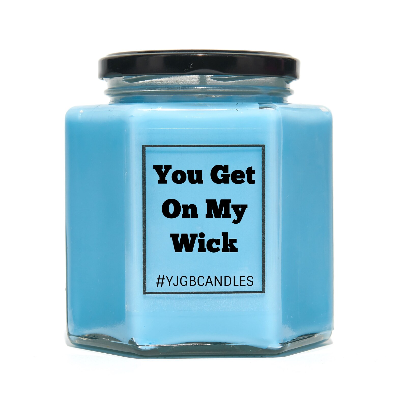 You Get on My Wick Candle Pun Cheeky Gift Funny Gift Etsy