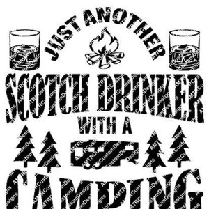 Juste un autre buveur de scotch avec un problème de camping fichier SVG - téléchargement numérique instantané - camp T-Shirt SVG - camping SVG - buveur de bière drôle