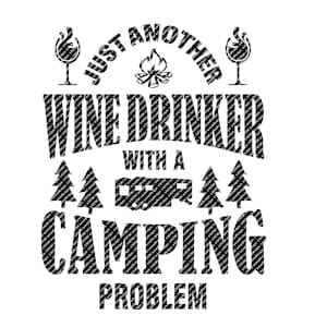 Otro bebedor de vino con problemas de acampada - Quinta rueda - SVG - Descarga digital instantánea - Acampada divertida - HTV - Vinilo - Archivo vectorial
