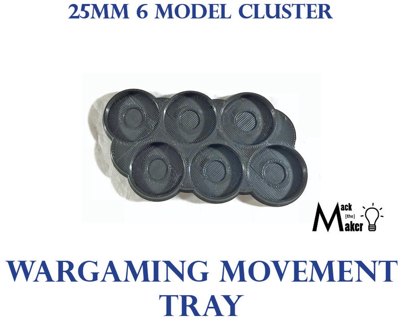 May include: A black plastic tray with six circular depressions, designed for holding 25mm miniature models. The tray is labeled "25MM 6 MODEL CLUSTER WARGAMING MOVEMENT TRAY".