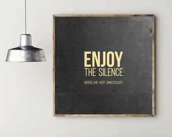 Poster: enjoy the silence, no. I