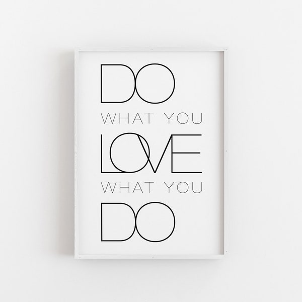 Poster: do what you love - love what you do, sw