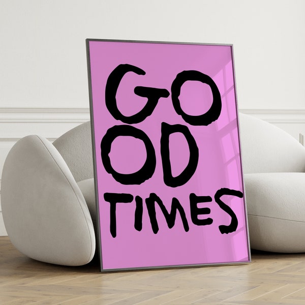 Poster good times pink | Sprüche Poster