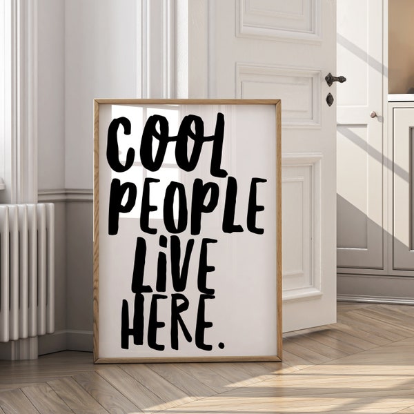 cool people live here Poster, sw