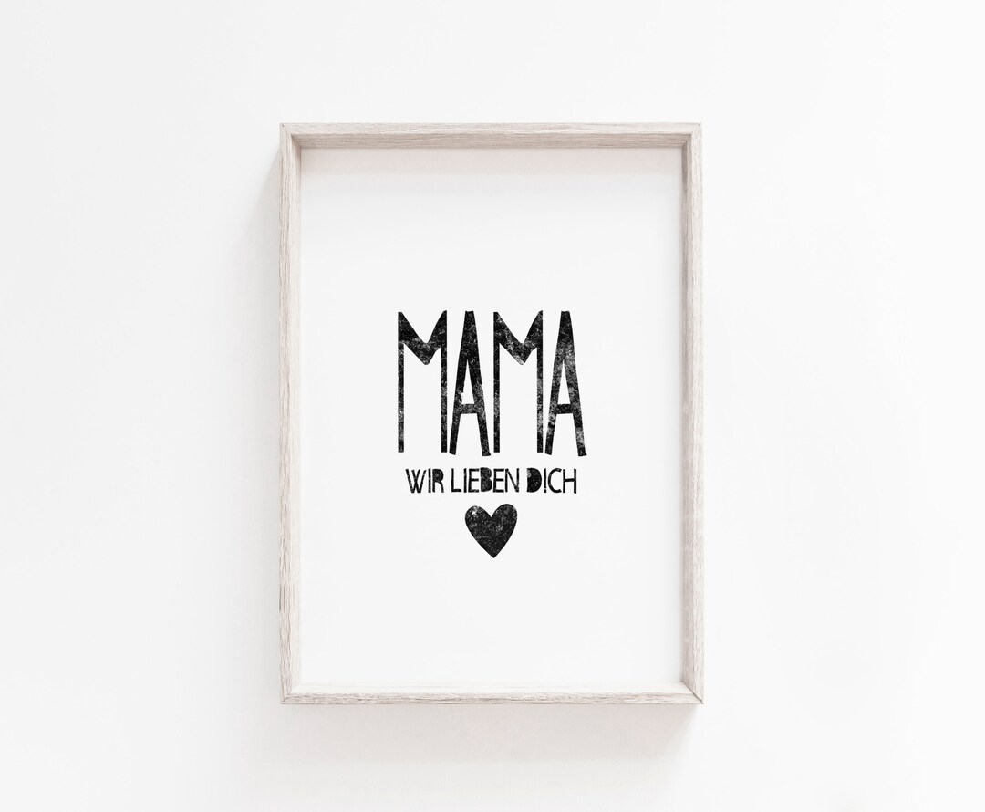Poster Mama wir lieben Dich sw Etsy.de