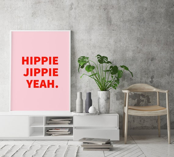 Poster: Hippie Jippie Yeah, Pink - Etsy Israel