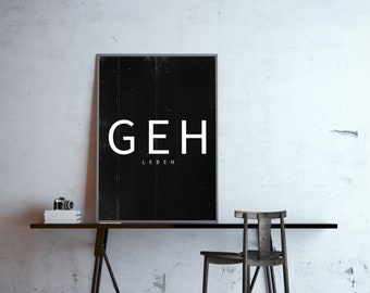 Typo-Poster: geh leben, black edition