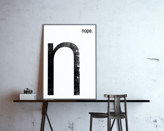 Typo-Poster: Monogramm Buchstabe n wie nope, wähle Dein Wort, sw