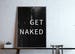 Poster: get naked, black