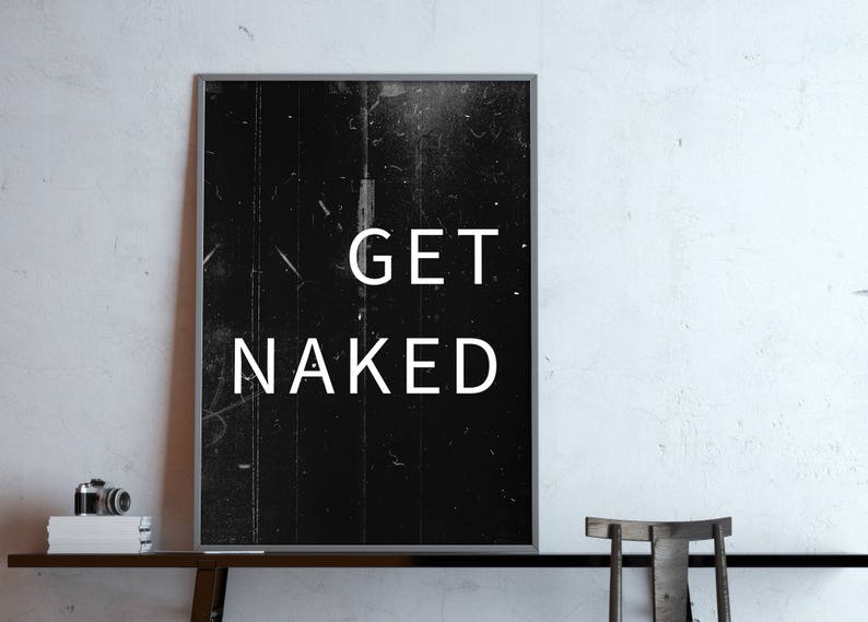 Poster: get naked, black 