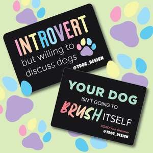 Not going to Brush Itself | Introvert (sticker pack or separate) for dog lovers, groomers, pet parents, puppy