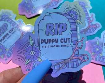 RIP Puppy Cut It’s a Poodle Thing 3” Sticker - Dog Groomer Pet Stylists Collection Gift for Pet Parents Vet Techs Funny Tombstone Joke